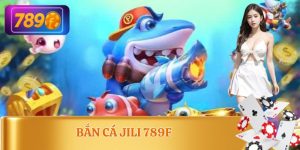 Bắn Cá JILI 789F
