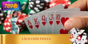Cách Chơi Poker