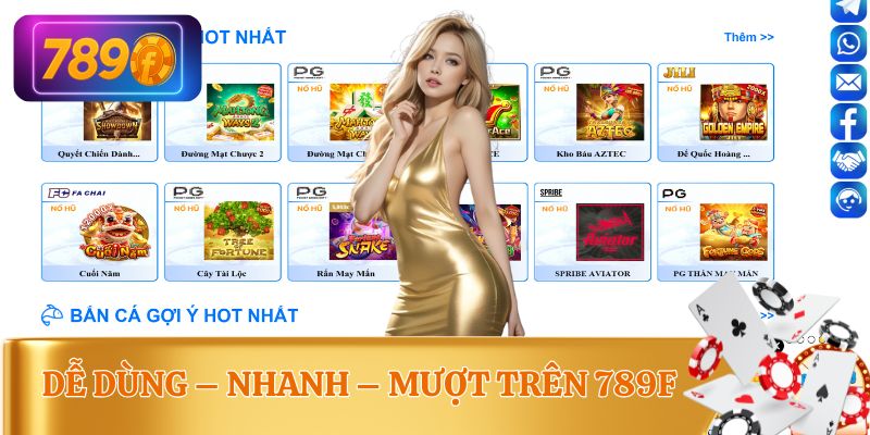 Trải nghiệm mượt mà với giao diện 789F