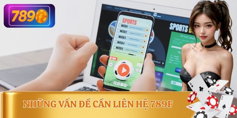 Vấn đề cần liên hệ 789F